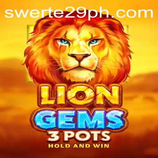Unveiling the Secrets of LionGems3pots and the Intriguing Swerte 29