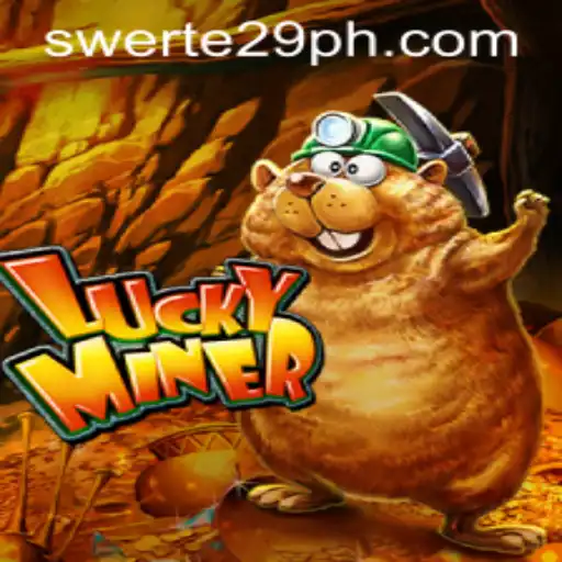 The World of LuckyMiner: Unveiling the Exciting Universe of Swerte 29