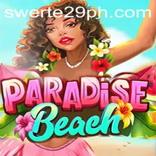 ParadiseBeach: Dive into the Tropical Adventure with Swerte 29