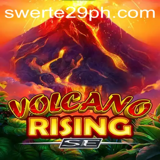 Exploring the Thrilling World of VolcanoRisingSE: A Comprehensive Guide to Gameplay and Strategy