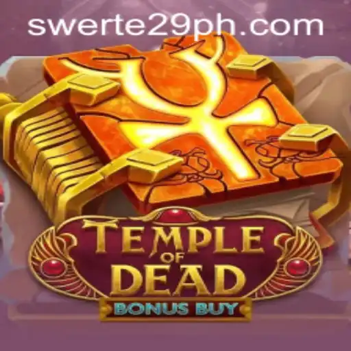 Exploring the Mystical World of TempleofDeadBonusBuy: A Journey with Swerte 29